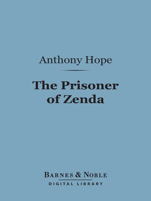 cover image of The Prisoner of Zenda (Barnes & Noble Digital Library)